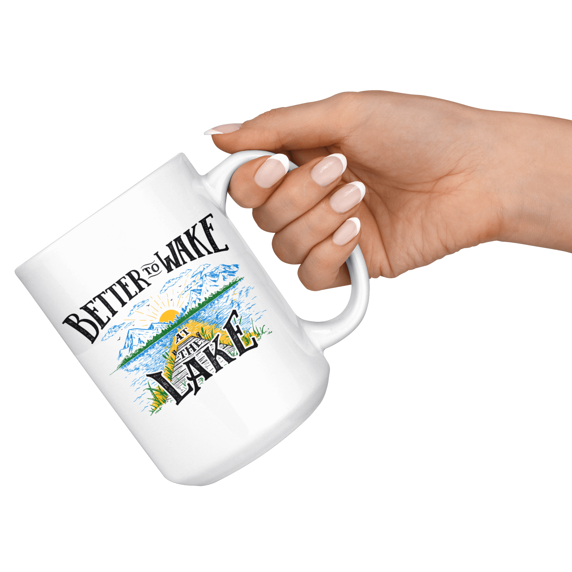 Better to Wake at the Lake | 15oz mug Drinkware 