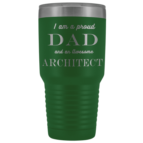 Image of Proud Dad, Awesome Architect Tumblers Green 