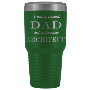 Proud Dad, Awesome Architect Tumblers Green 
