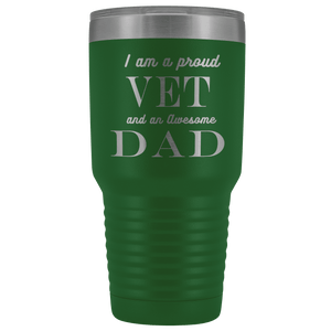 Proud Vet, Awesome Dad Tumblers Green 