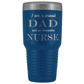 Proud Dad, Awesome Nurse