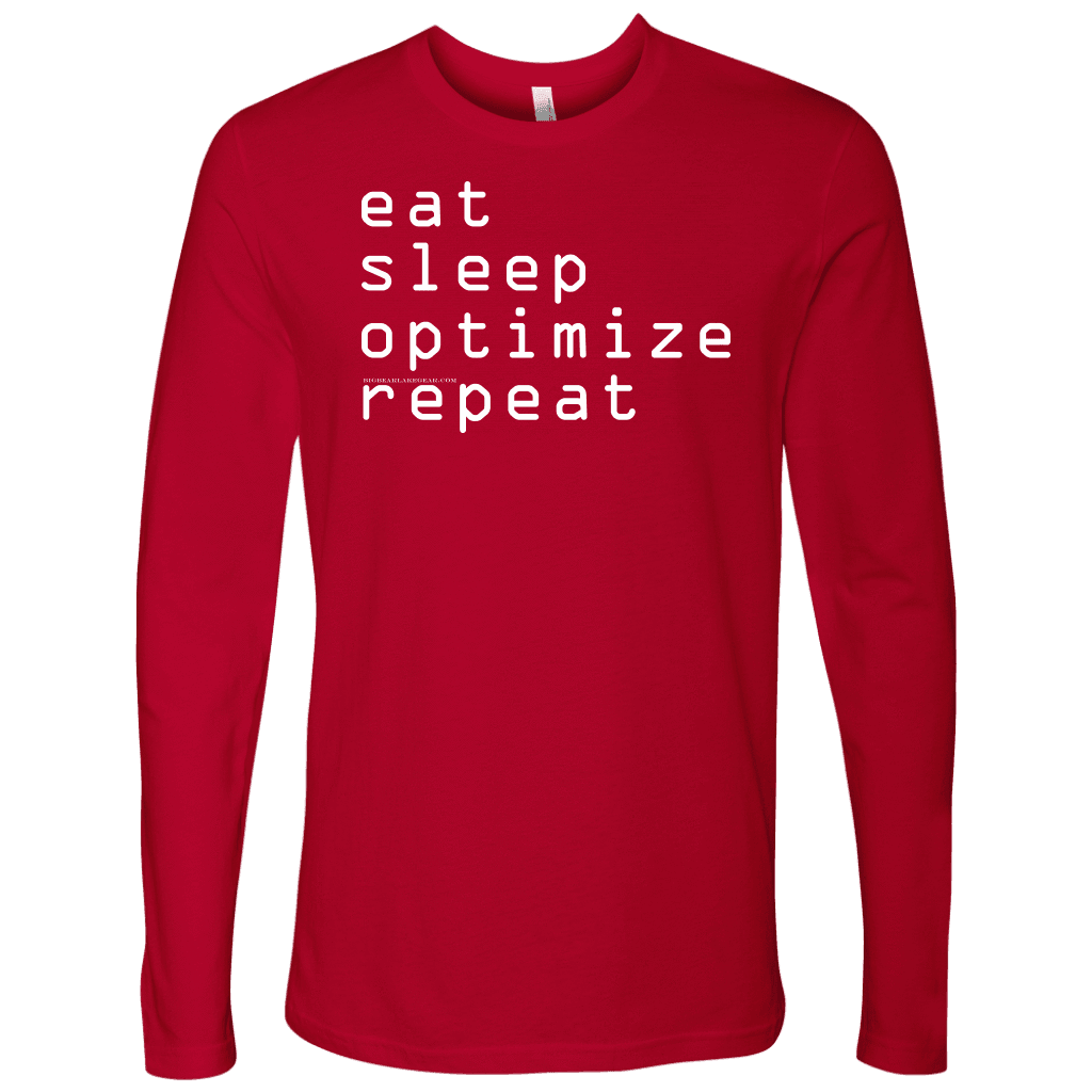 eat, sleep, optimize, repeat T-shirt Next Level Mens Long Sleeve Red S