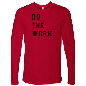 Do The Work | Mens | Black Print T-shirt Next Level Mens Long Sleeve Red S