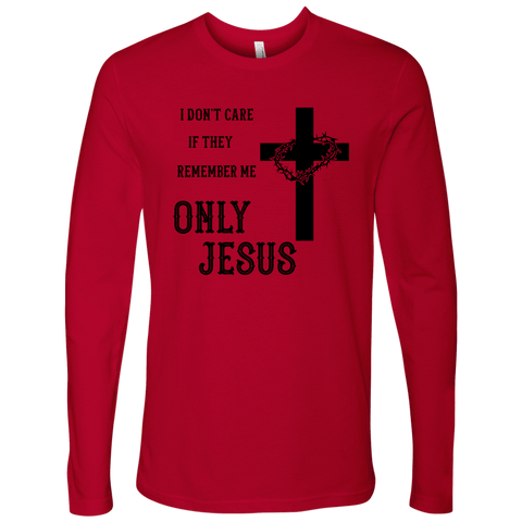 Image of Only Jesus! Black Print T-shirt Next Level Mens Long Sleeve Red S