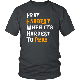Pray Hard T-shirt District Unisex Shirt Charcoal S