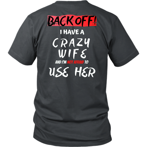 Image of Back Off! I have a crazy wife...