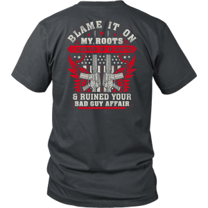 Blame It On My Roots T-shirt District Unisex Shirt Charcoal S