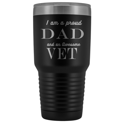 Image of Proud Dad, Awesome Vet Tumblers Black 