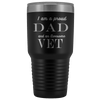 Proud Dad, Awesome Vet Tumblers Black 