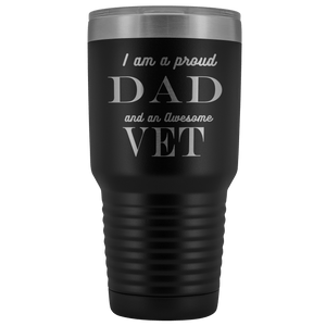 Proud Dad, Awesome Vet Tumblers Black 
