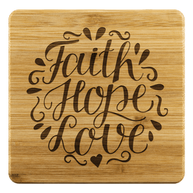 Faith Hope Love Handmade Bamboo Coaster Coasters Bamboo Coaster - 4pc 