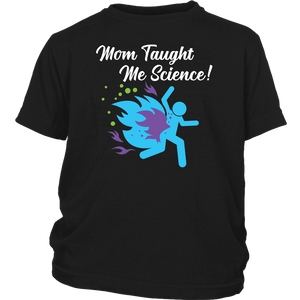 Funny "Mom Taught Me Science" Kids T-Shirts T-shirt District Youth Shirt Black XS