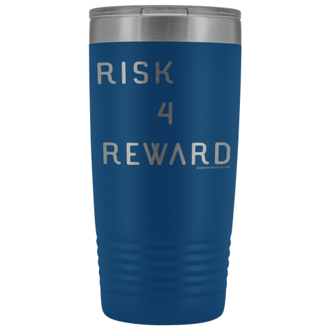 Image of Risk 4 Reward | Try Things and Get Rewards | 20 oz Tumbler Tumblers Blue 