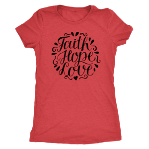 Faith Hope and Love, Black Print T-shirt Next Level Womens Triblend Vintage Red S