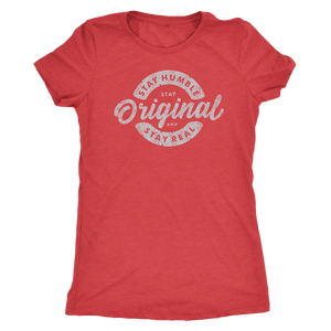 Stay Real, Stay Original Womens T-shirt Next Level Womens Triblend Vintage Red S