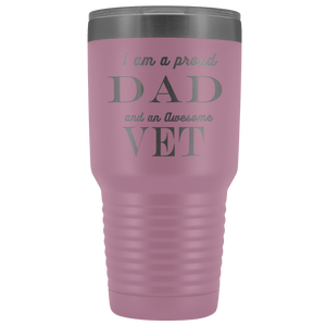 Proud Dad, Awesome Vet Tumblers Light Purple 