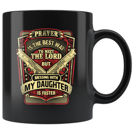 Don't Mess with My Daughter