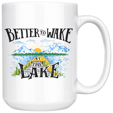 Image of Better to Wake at the Lake | 15oz mug Drinkware Clear 