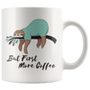 More Coffee Sloth Mug Drinkware 11oz Mug 