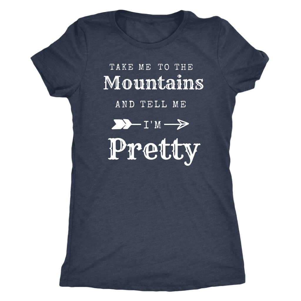 Take Me To The Mountains and Tell Me I'm Pretty T-shirt Next Level Womens Triblend Vintage Navy S