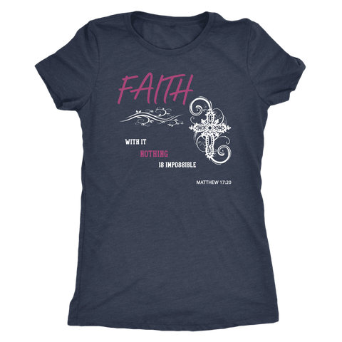 Image of Faith, Matthew 17:20 T-shirt Next Level Womens Triblend Vintage Navy S