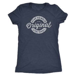 Stay Real, Stay Original Womens T-shirt Next Level Womens Triblend Vintage Navy S