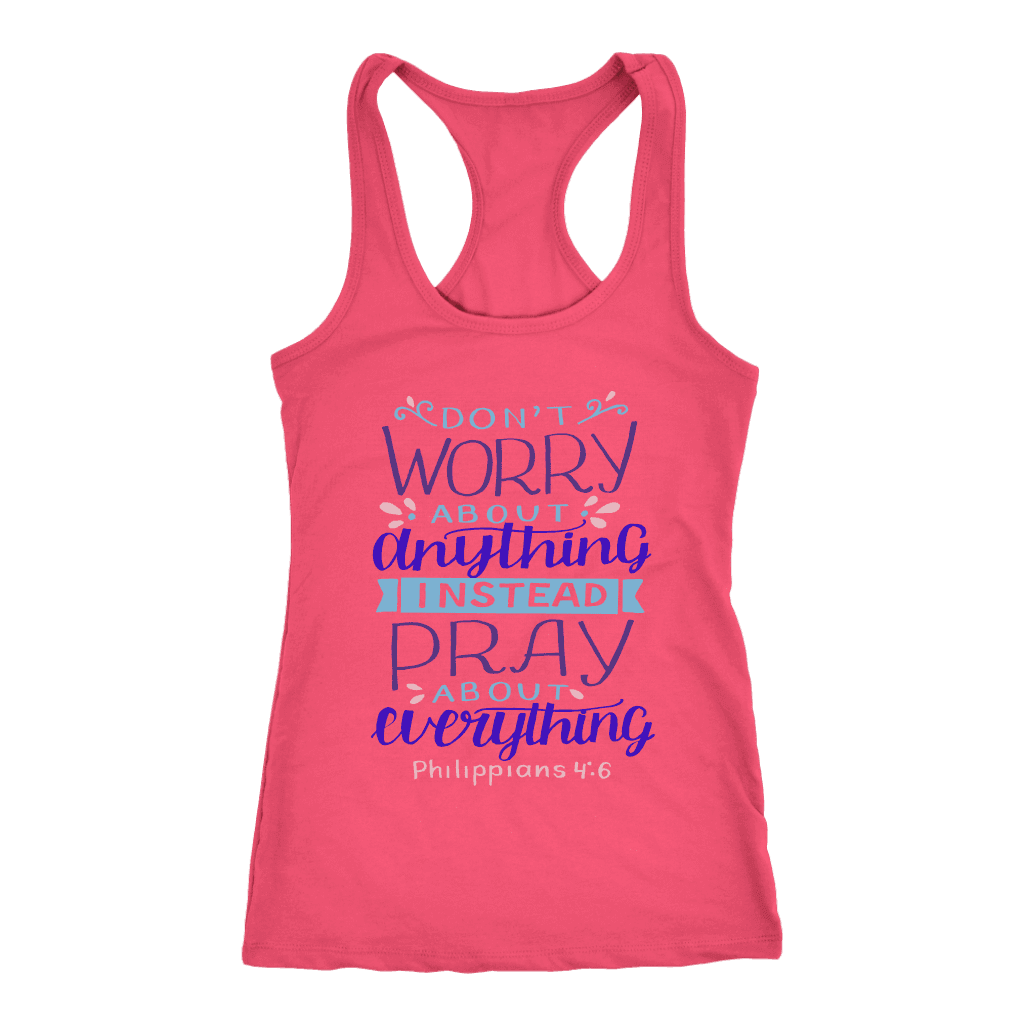 Don't Worry!, Philippians 4:6 T-shirt Next Level Racerback Tank Hot Pink XS