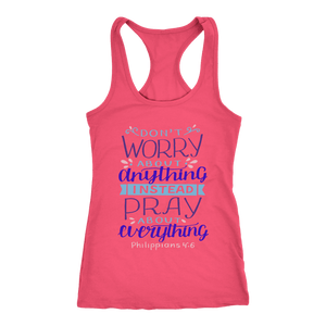 Don't Worry!, Philippians 4:6 T-shirt Next Level Racerback Tank Hot Pink XS