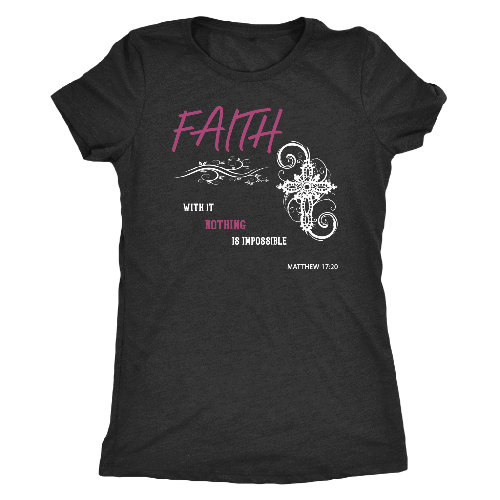 Faith, Matthew 17:20 T-shirt Next Level Womens Triblend Vintage Black S