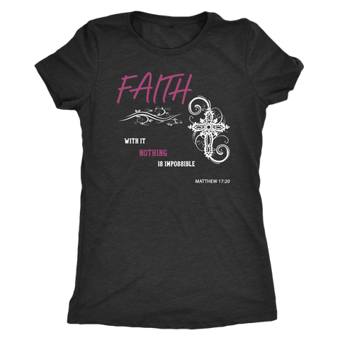 Image of Faith, Matthew 17:20 T-shirt Next Level Womens Triblend Vintage Black S