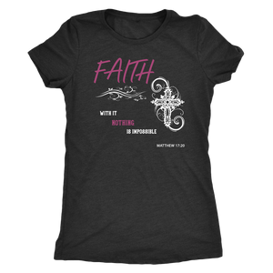 Faith, Matthew 17:20 T-shirt Next Level Womens Triblend Vintage Black S