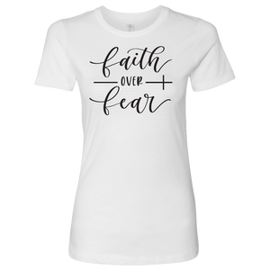 Faith Over Fear Womens Black Print T-shirt Next Level Womens Shirt White S