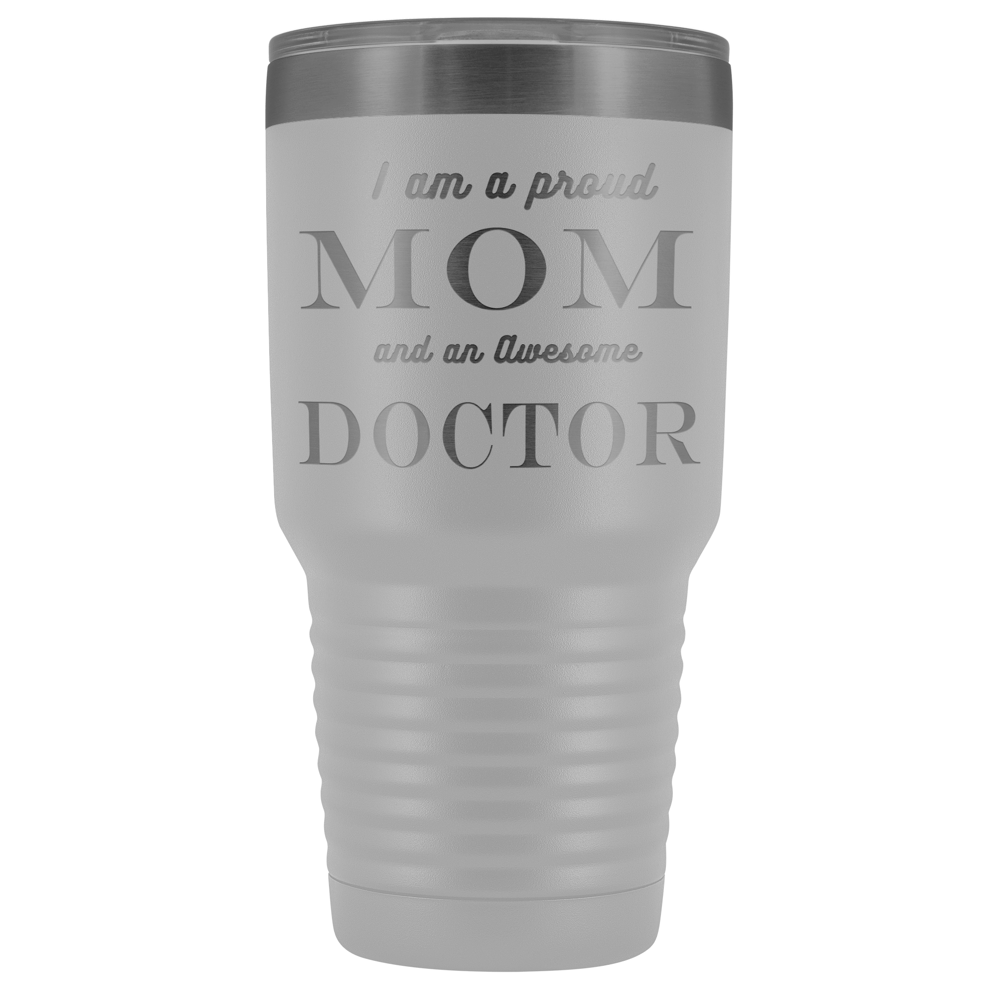 Proud Mom, Awesome Doctor Tumblers White 