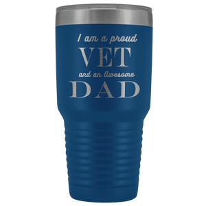 Proud Vet, Awesome Dad Tumblers Blue 