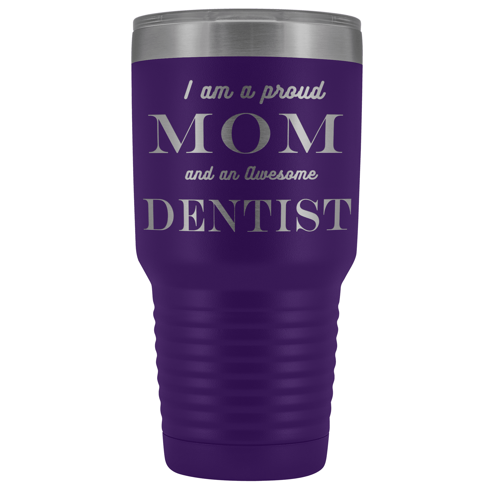 Proud Mom, Awesome Dentist Tumblers Purple 