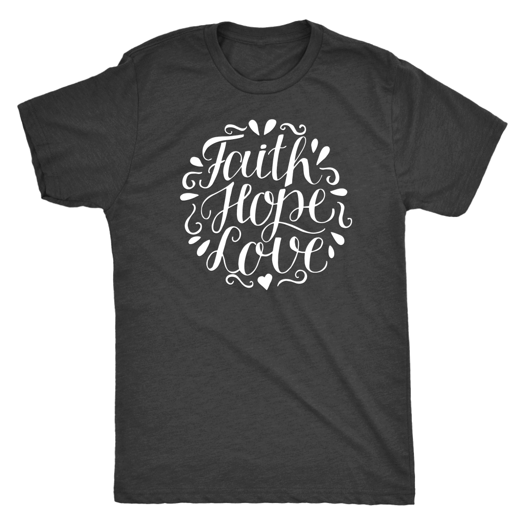 Faith Hope and Love, White Print T-shirt Next Level Mens Triblend Vintage Black S