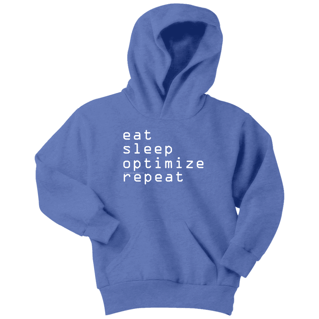 eat, sleep, optimize repeat Hoodie V.1 T-shirt Youth Hoodie Carolina Blue XS