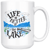 Life is Better at the Lake | 15oz. mug Drinkware V.1 