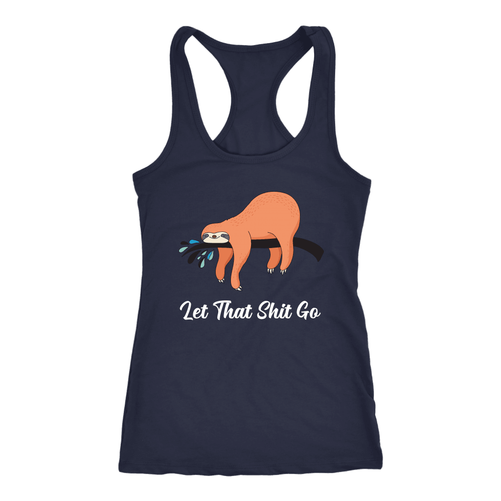 Let That Shit Go Womens T-shirt Next Level Racerback Tank Navy XS