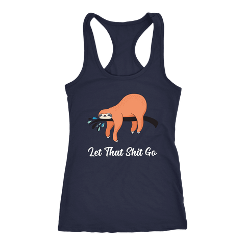 Image of Let That Shit Go Womens T-shirt Next Level Racerback Tank Navy XS
