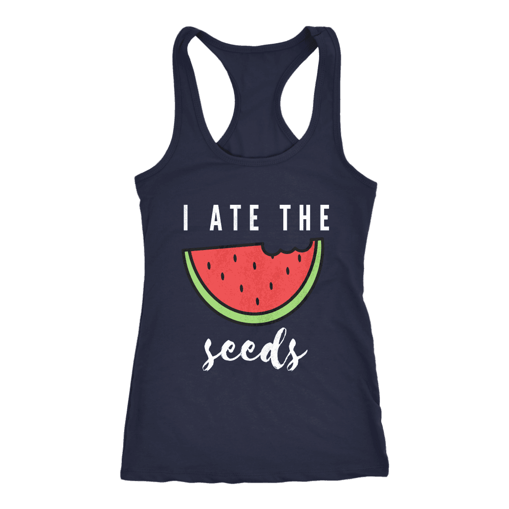 I Ate The Seeds... T-shirt Next Level Racerback Tank Navy XS