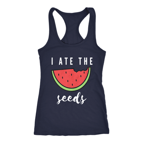 Image of I Ate The Seeds... T-shirt Next Level Racerback Tank Navy XS