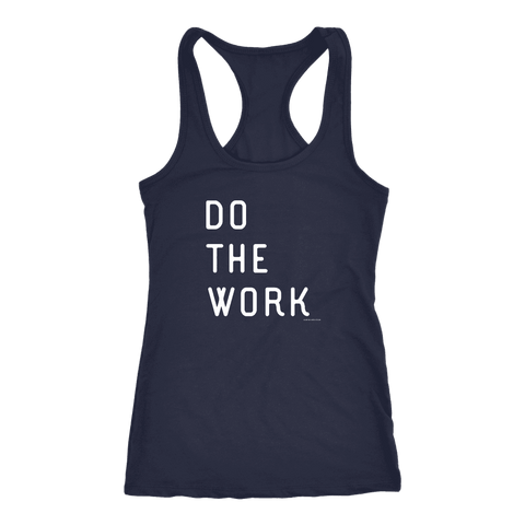 Image of Do The Work | Womens | White Print T-shirt Next Level Racerback Tank Navy XS