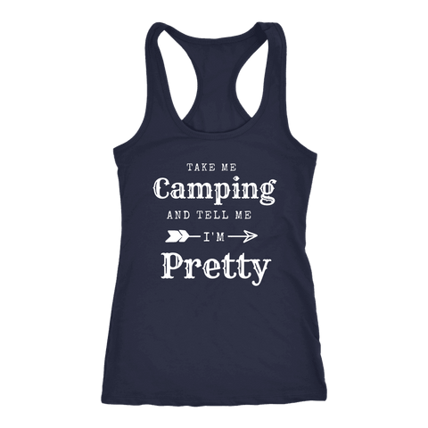 Image of Take Me Camping, Tell Me I'm Pretty Womens Shirt T-shirt Next Level Racerback Tank Navy XS