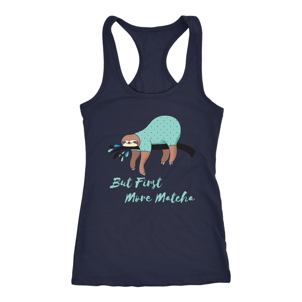 "More Matcha" Funny Sloth Shirt Womens T-shirt Next Level Racerback Tank Navy XS