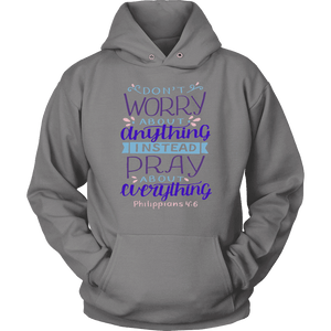 Don't Worry!, Philippians 4:6 T-shirt Unisex Hoodie Grey S