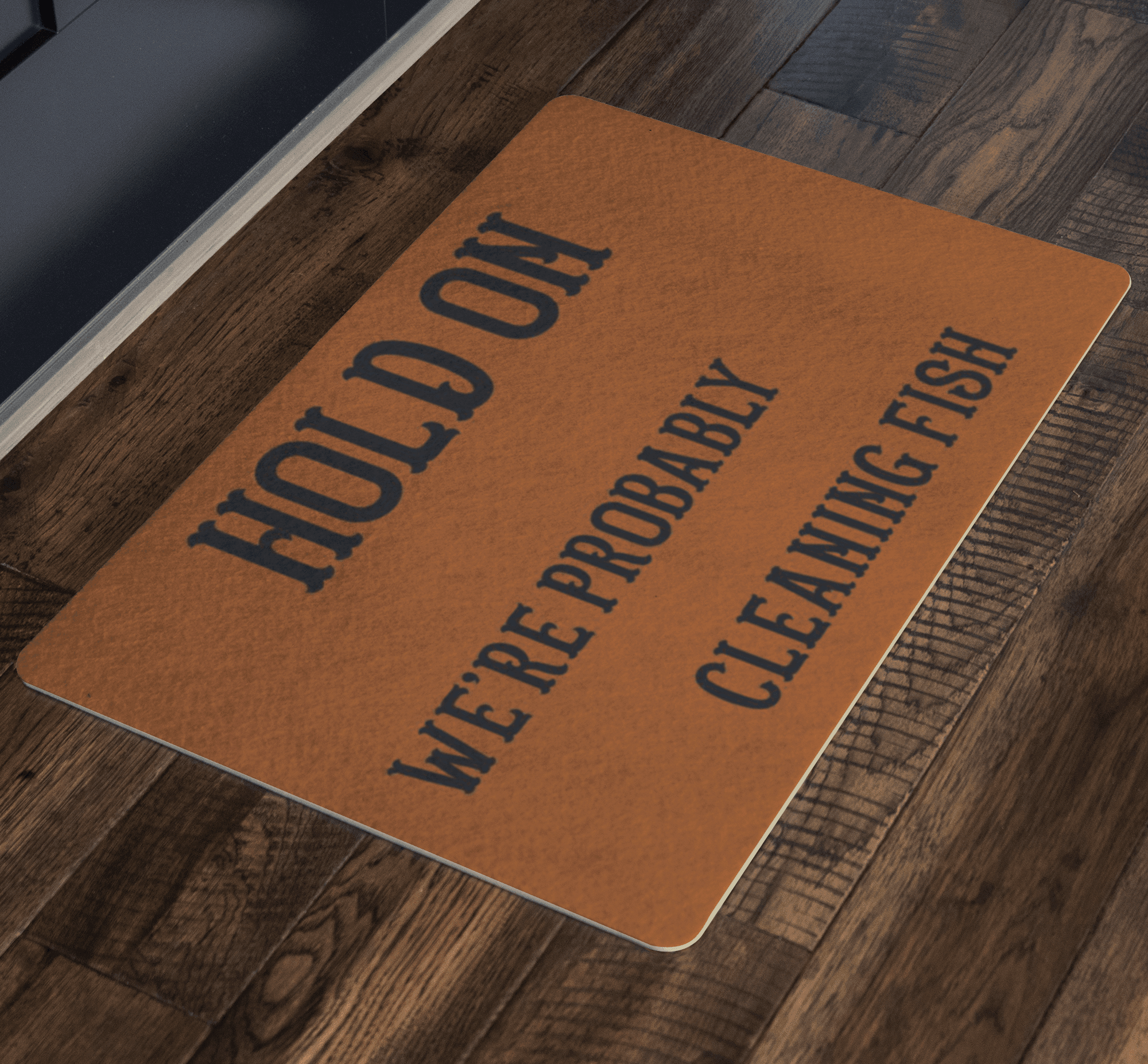 Hold On We're Probably Cleaning Fish | Solid Color Background Doormat 
