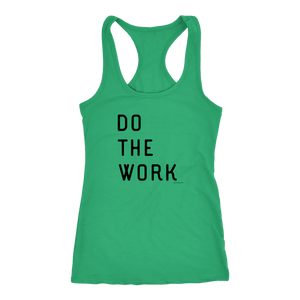 Do The Work | Womens | Black Print T-shirt Next Level Racerback Tank Kelly XS