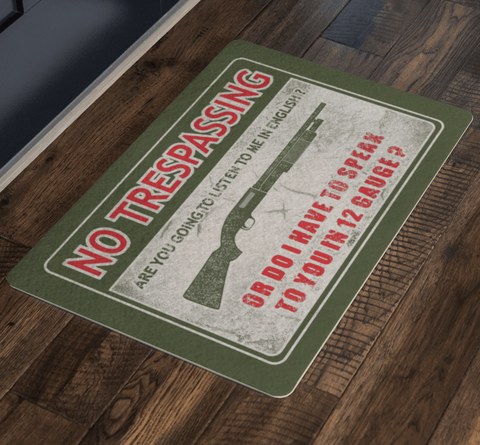 Image of No Trespassing, Speak 12 Gauge Door Mat Doormat 