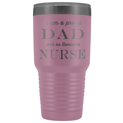 Image of Proud Dad, Awesome Nurse Tumblers Light Purple 